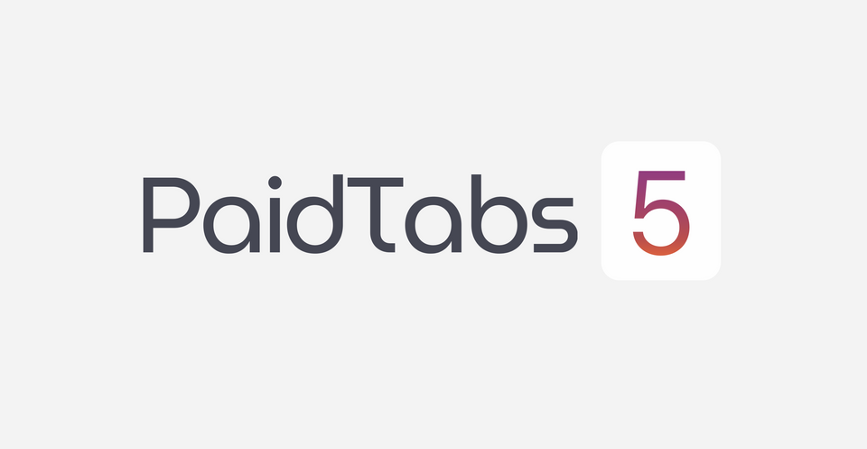 Ready to Play? Check out PaidTabs v5